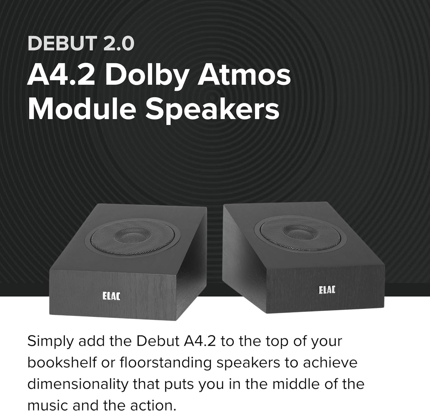 ELAC Debut 2.0 A4.2 Dolby Atmos Module Speakers, Black (Pair) - Concentric Driver with 0.5” Polymer Tweeter & 4” Aramid Fiber Woofer